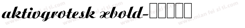 aktivgrotesk xbold字体转换